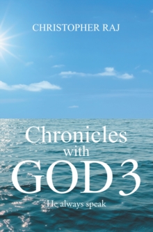 Chronicles with God 3 : He Always Speak