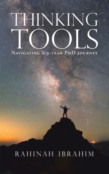 Thinking Tools : Navigating a Three-Year Phd Journey