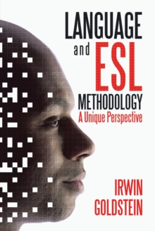 Language and Esl Methodology : A Unique Perspective