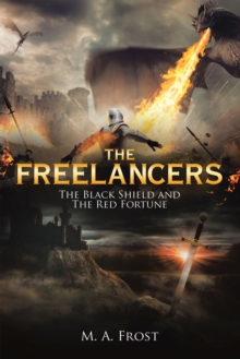 The Freelancers : The Black Shield and the Red Fortune