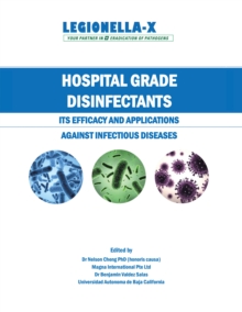 Hospital Grade Disinfectants : Its Efficacy and Applications Against Infectious Diseases