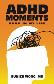 Adhd Moments : Adhd in My Life