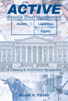 Active Balance Sheet Management : A Treasury & Investment Perspective