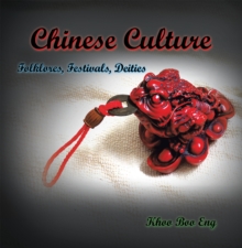 Chinese Culture : Folklores, Festivals, Deities