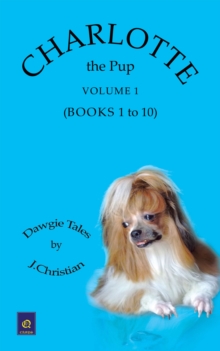 Charlotte the Pup : Volume 1 (Books 1 to 10)