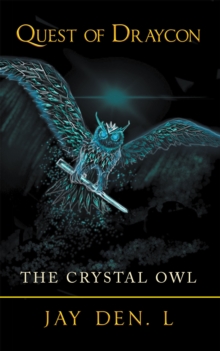 Quest of Draycon : The Crystal Owl