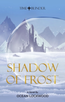 Time Blinder : Shadow of Frost