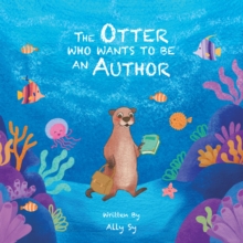 The Otter Who Wants to Be an Author