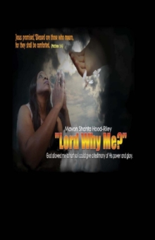 Lord Why Me, Paperback / softback Book Lord Why Me, Paperback / softback Book