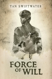 Force of Will, Paperback / softback Book Force of Will, Paperback / softback Book