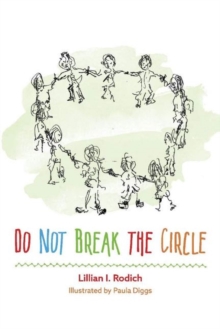 Do Not Break the Circle, Paperback / softback Book Do Not Break the Circle, Paperback / softback Book