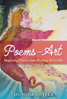 Poems and Art : Inspiring Poetry and Moving Artworks, Hardback Book Poems and Art : Inspiring Poetry and Moving Artworks, Hardback Book