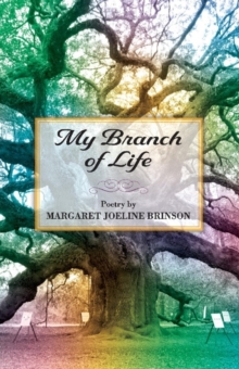 My Branch of Life, Paperback / softback Book My Branch of Life, Paperback / softback Book