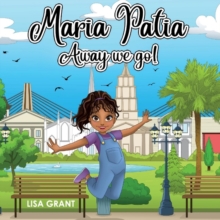 Maria Patia : Away We Go!, Paperback / softback Book Maria Patia : Away We Go!, Paperback / softback Book