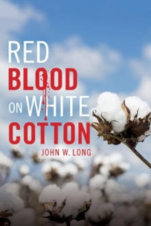 Red Blood On White Cotton, Paperback / softback Book Red Blood On White Cotton, Paperback / softback Book