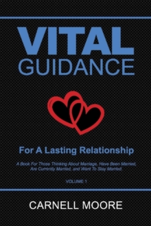 Vital Guidance for a Lasting Relationship, Paperback / softback Book Vital Guidance for a Lasting Relationship, Paperback / softback Book