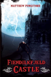 Fiendilkfjeld Castle, Paperback / softback Book Fiendilkfjeld Castle, Paperback / softback Book