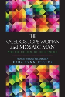 The Kaleidoscope Woman and The Mosaic Man, Paperback / softback Book The Kaleidoscope Woman and The Mosaic Man, Paperback / softback Book