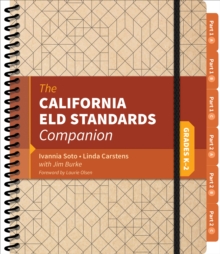 The California ELD Standards Companion, Grades K-2 : Grades K-2