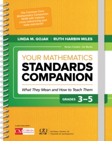 Your Mathematics Standards Companion, Grades 3-5 : What They Mean And How To Teach Them