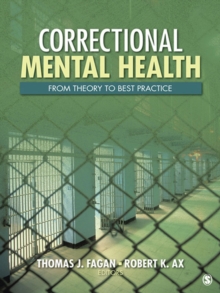 Correctional Mental Health : From Theory To Best Practice