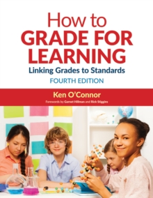 How to Grade for Learning : Linking Grades to Standards