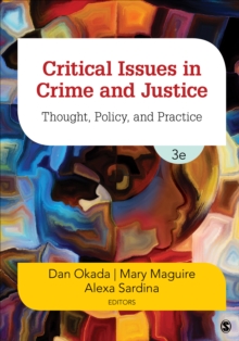 Critical Issues in Crime and Justice : Thought, Policy, and Practice