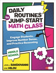 Daily Routines to Jump-Start Math Class, Middle School : Engage Students, Improve Number Sense, and Practice Reasoning