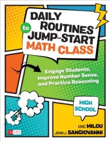 Daily Routines to Jump-Start Math Class, High School : Engage Students, Improve Number Sense, and Practice Reasoning