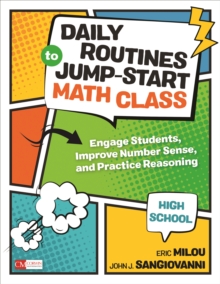 Daily Routines to Jump-Start Math Class, High School : Engage Students, Improve Number Sense, and Practice Reasoning