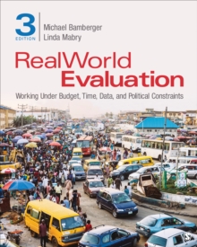 RealWorld Evaluation : Working Under Budget, Time, Data, and Political  Constraints