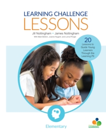 Learning Challenge Lessons, Elementary : 20 Lessons to Guide Young Learners Through the Learning Pit