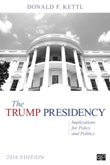 The Trump Presidency : Implications For Policy And Politics