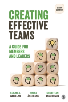 Creating Effective Teams : A Guide For Members And Leaders