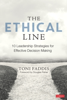 The Ethical Line : 10 Leadership Strategies for Effective Decision Making