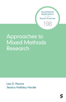 Approaches to Mixed Methods Research