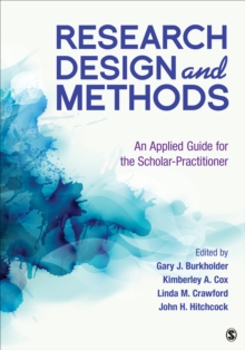 Research Design And Methods : An Applied Guide For The Scholar-Practitioner