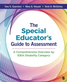 The Special Educator's Guide To Assessment : A Comprehensive Overview By IDEA Disability Category