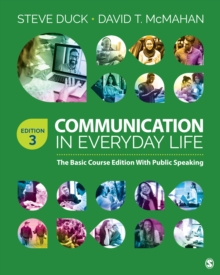 Communication In Everyday Life : The Basic Course Edition With Public Speaking