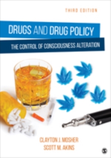 Drugs And Drug Policy : The Control Of Consciousness Alteration