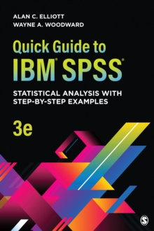 Quick Guide To IBM(R) SPSS(R) : Statistical Analysis With Step-by-Step Examples