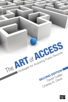 The Art Of Access : Strategies For Acquiring Public Records