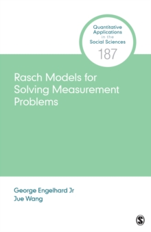 Rasch Models For Solving Measurement Problems : Invariant Measurement In The Social Sciences