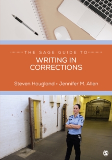 The SAGE Guide To Writing In Corrections