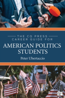 The CQ Press Career Guide For American Politics Students