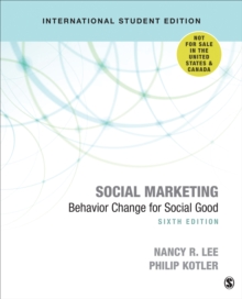 Social Marketing - International Student Edition : Behavior Change for Social Good