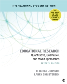 Educational Research - International Student Edition : Quantitative, Qualitative, and Mixed Approaches