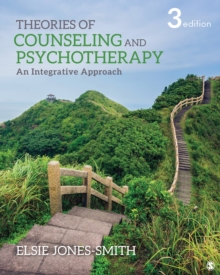 Theories Of Counseling And Psychotherapy : An Integrative Approach