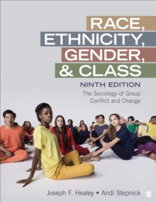 Race, Ethnicity, Gender, And Class : The Sociology Of Group Conflict And Change