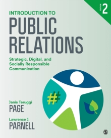 Introduction To Public Relations : Strategic, Digital, And Socially Responsible Communication